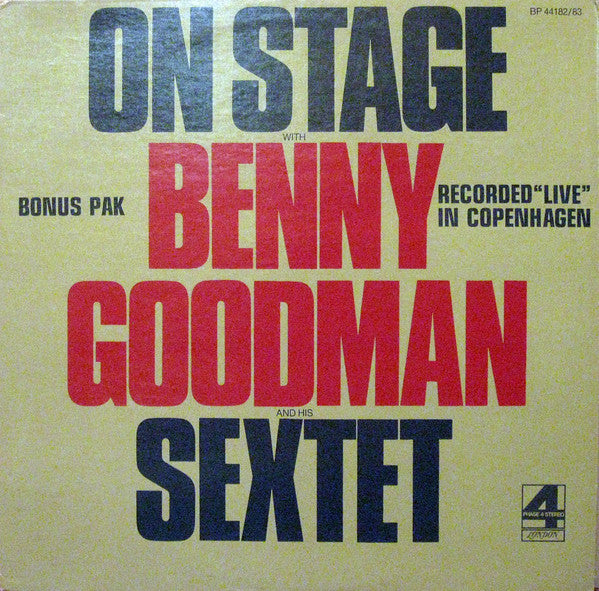 Benny Goodman Sextet - On Stage With Benny Goodman & His Sextet Recorded "Live" In Copenhagen - LP