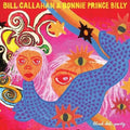 Bill Callahan & Bonnie Prince Billy - Blind Date Party  (New Vinyl LP)